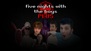 play Five Nights With The Boys Plus