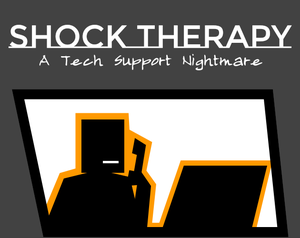 play Shock Therapy: A Tech Support Nightmare