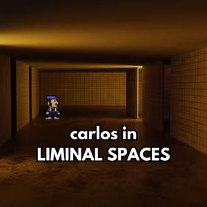 play Carlos In Liminal Spaces