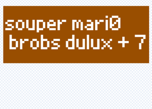 play Sourper Mari0 Brobs Dulux +7