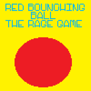 play Red Bounching Ball. The Rage Game
