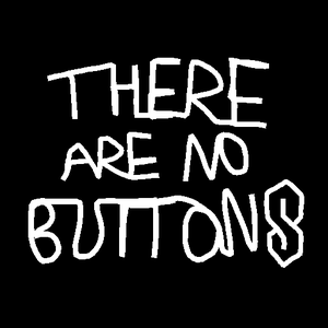 play There Are No Buttons