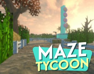 Maze Tycoon (Working Title)