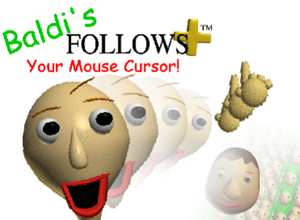 play Baldi Follows Your Cursor Plus