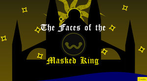 The Faces Of Masked King