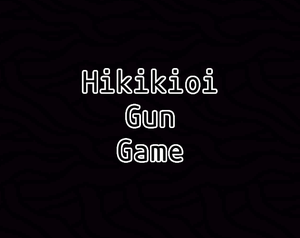 play Hikikioi Gun Game