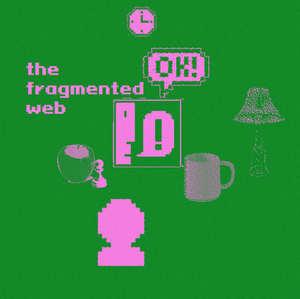 play The Fragmented Web