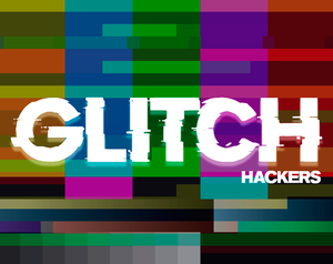 play Glitch Hackers