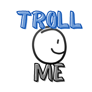 play Troll Me