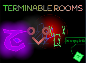 play Terminable Rooms