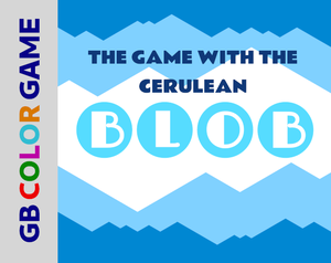play The Game With The Cerulean Blob