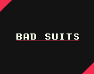 play Bad Suits
