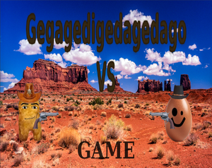 play Gegagedigedagedago Vs