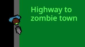 Highway To Zombie Town game