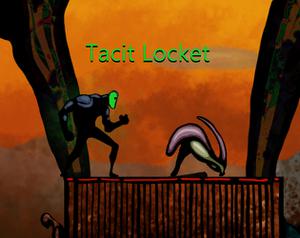 play Tacit Locket 1St Lvl