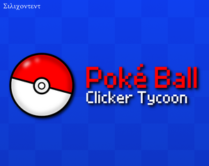 play Poké Ball Clicker Tycoon