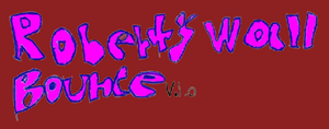 play Roberts Wall Bounce V.1.0 (Demo)