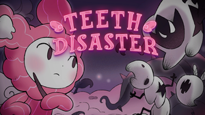 play Teeth Disaster