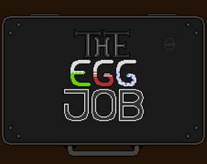 play The Egg Job