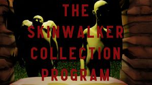 play The Skinwalker Collection Program