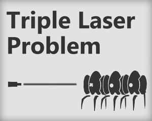 play Triple Laser Problem