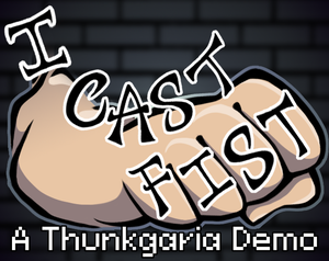 I Cast Fist!