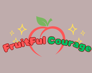 play Fruitful Courage