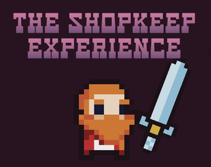 play The Shopkeep Experience