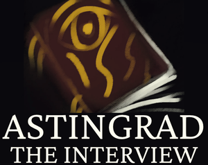 play Astingrad - The Interview