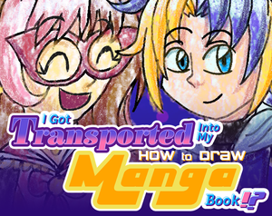 play I Got Transported Into My How To Draw Manga Book!? [Demo]