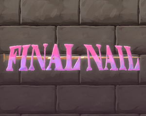 play Final Nail