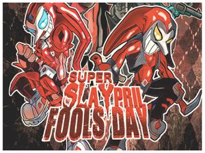 play Super Slaypril Fools Day - Full Game