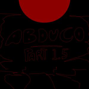 play Abduco Part 1.5