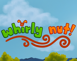 Whirly Nut!