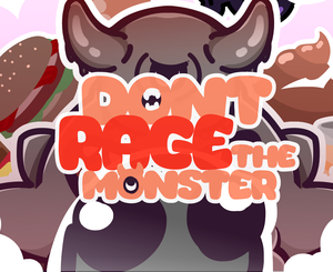 Dont Rage The Monster