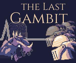The Last Gambit - Prototype