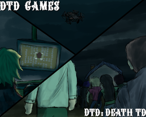 play Dtd: Death Td