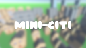 play Mini-Citi