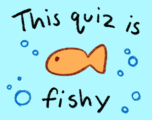 play This Quiz Is Fishy