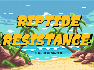 play Riptide Resitance
