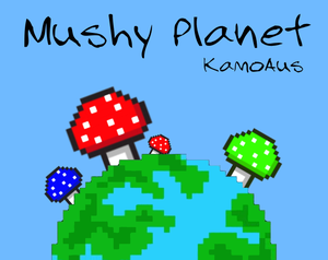 play Mushy Planet