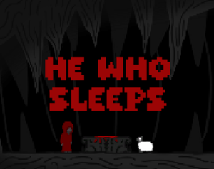 He Who Sleeps