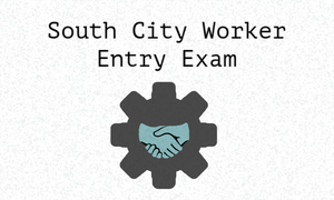 play South City Worker Exam