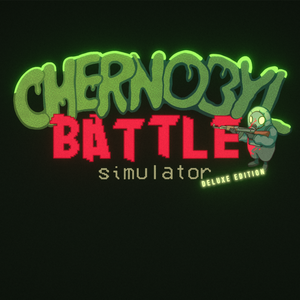 The Chernobyl Battle Simulator Deluxe Edition