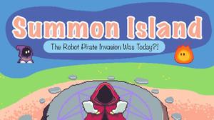 play Summon Island: The Robot Pirate Invasion Was Today?!