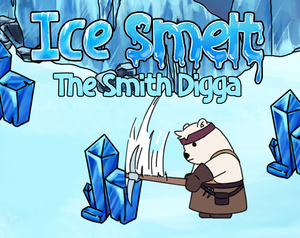play Ice Smelt: The Smith Digga