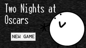 Two Nights At Oscar'S Demo game