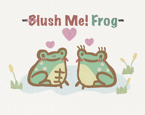 play Blush Me! Frog