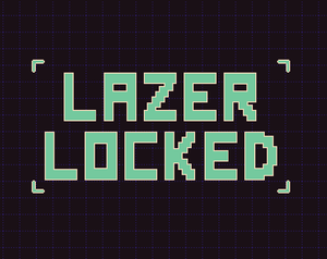 Lazerlocked game