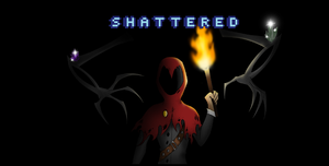 Shattered